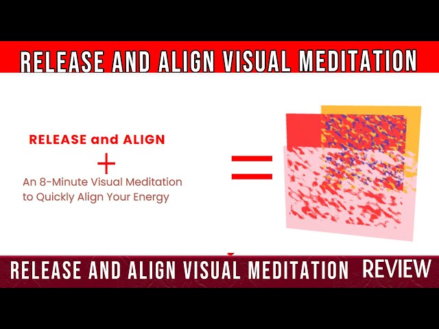'Video thumbnail for Release and Align Visual Meditation Review'