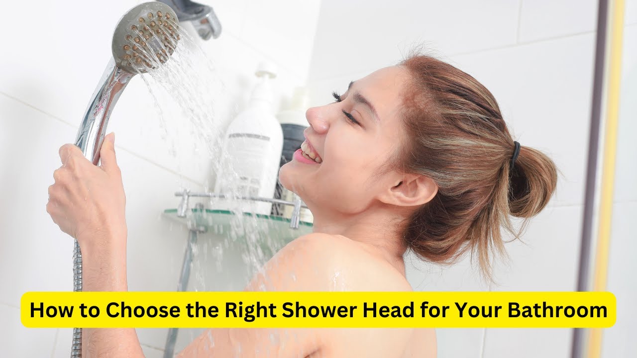 'Video thumbnail for How to Choose the Right Shower Head for Your Bathroom'