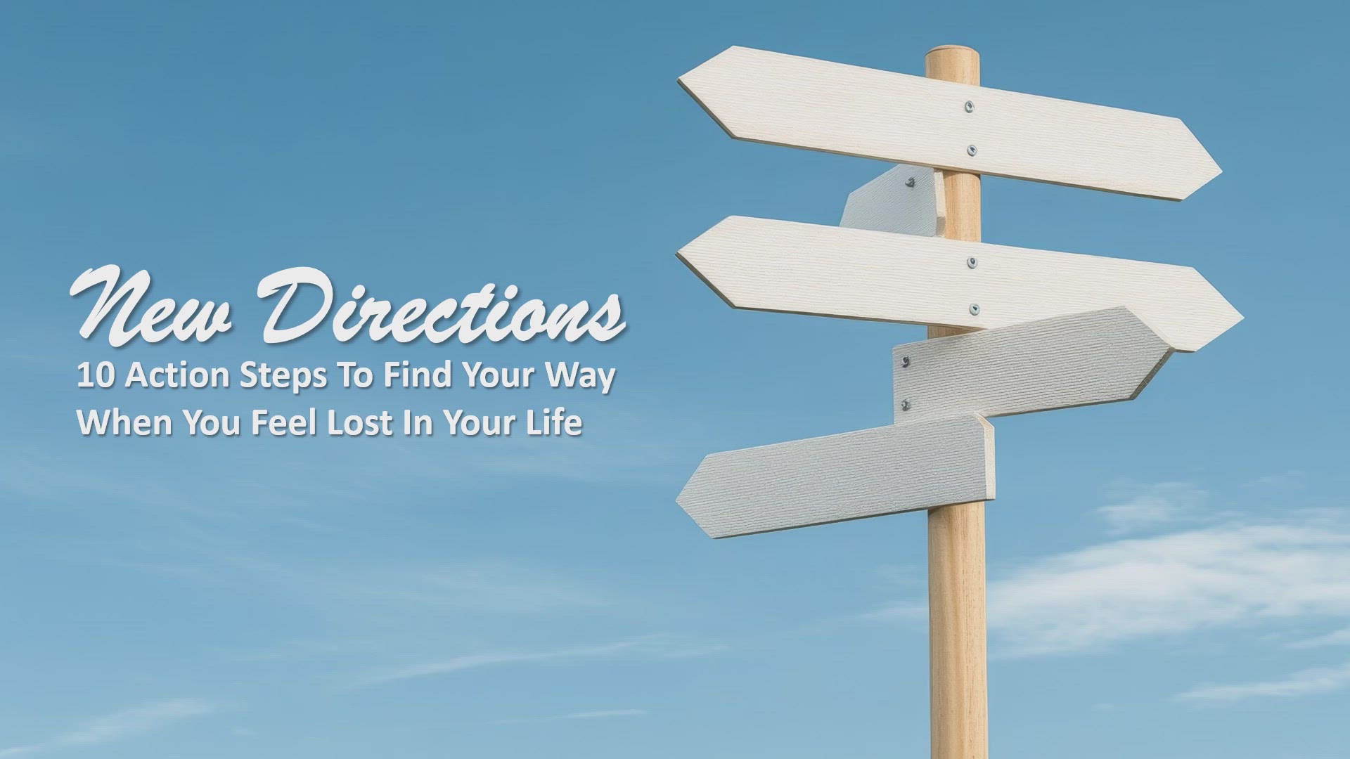 'Video thumbnail for When You Feel Lost: 10 Action Steps To Find Your Way'