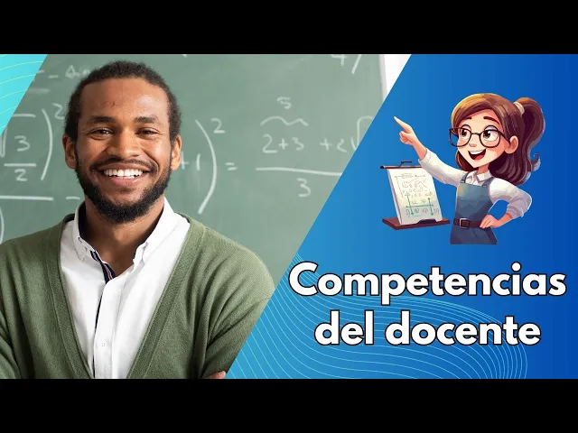 'Video thumbnail for Competencias del docente: Claves para una enseñanza exitosa'