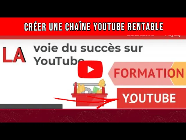 'Video thumbnail for Créer une chaîne YouTube rentable'