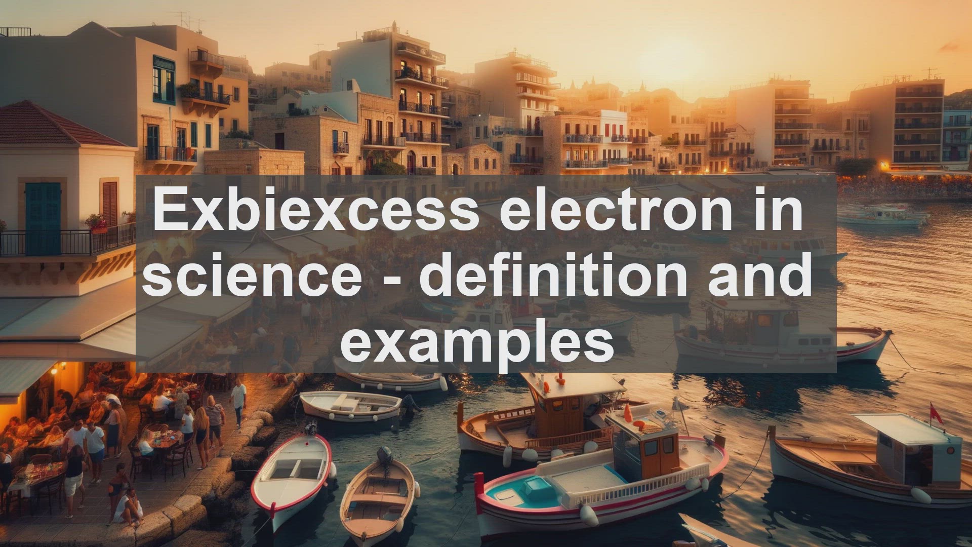 'Video thumbnail for Exbiexcess electron in science  definition and examples'