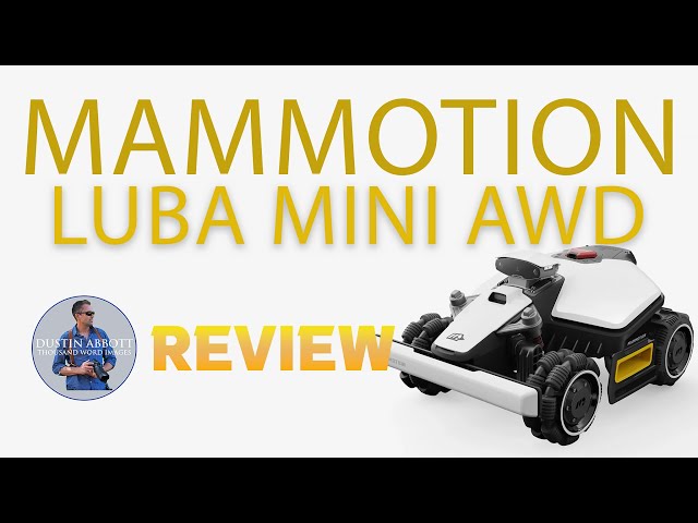 Video thumbnail for Mammotion LUBA AWD MINI Robot Lawnmower Review