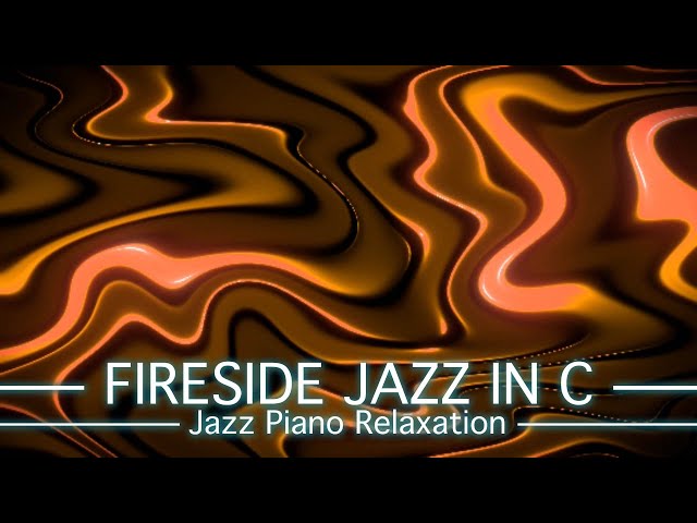 Video thumbnail for Fireside Jazz in C - PickleSynth - Jazz Relaxation Piano Music