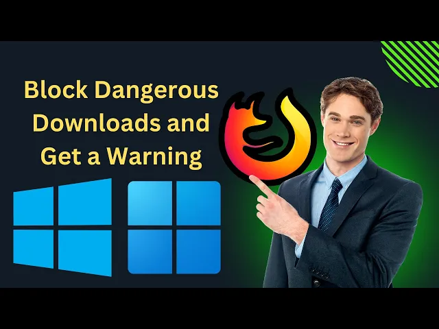 'Video thumbnail for How to Block Dangerous Downloads and Get a Warning in Firefox on Windows 11 or 10 | GearUpWindows'