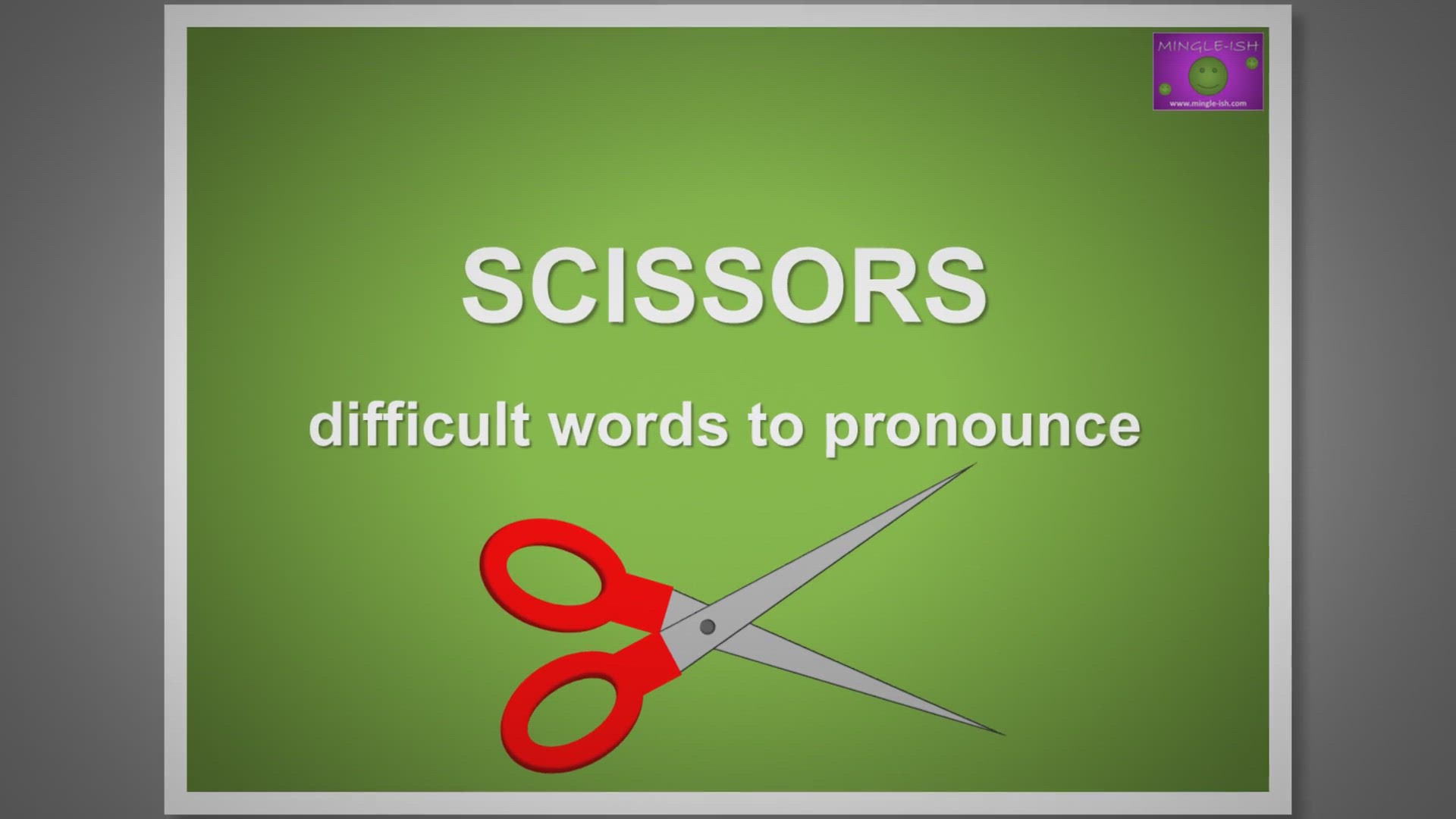 'Video thumbnail for Scissors - Difficult words to pronounce'