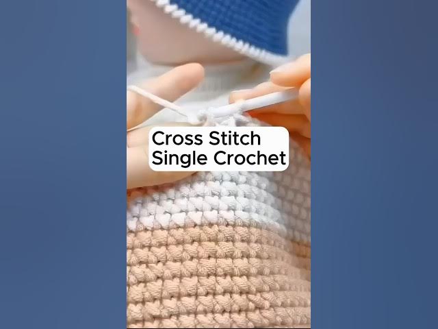 Cross Stitch Single Crochet Quick Easy Tutorial