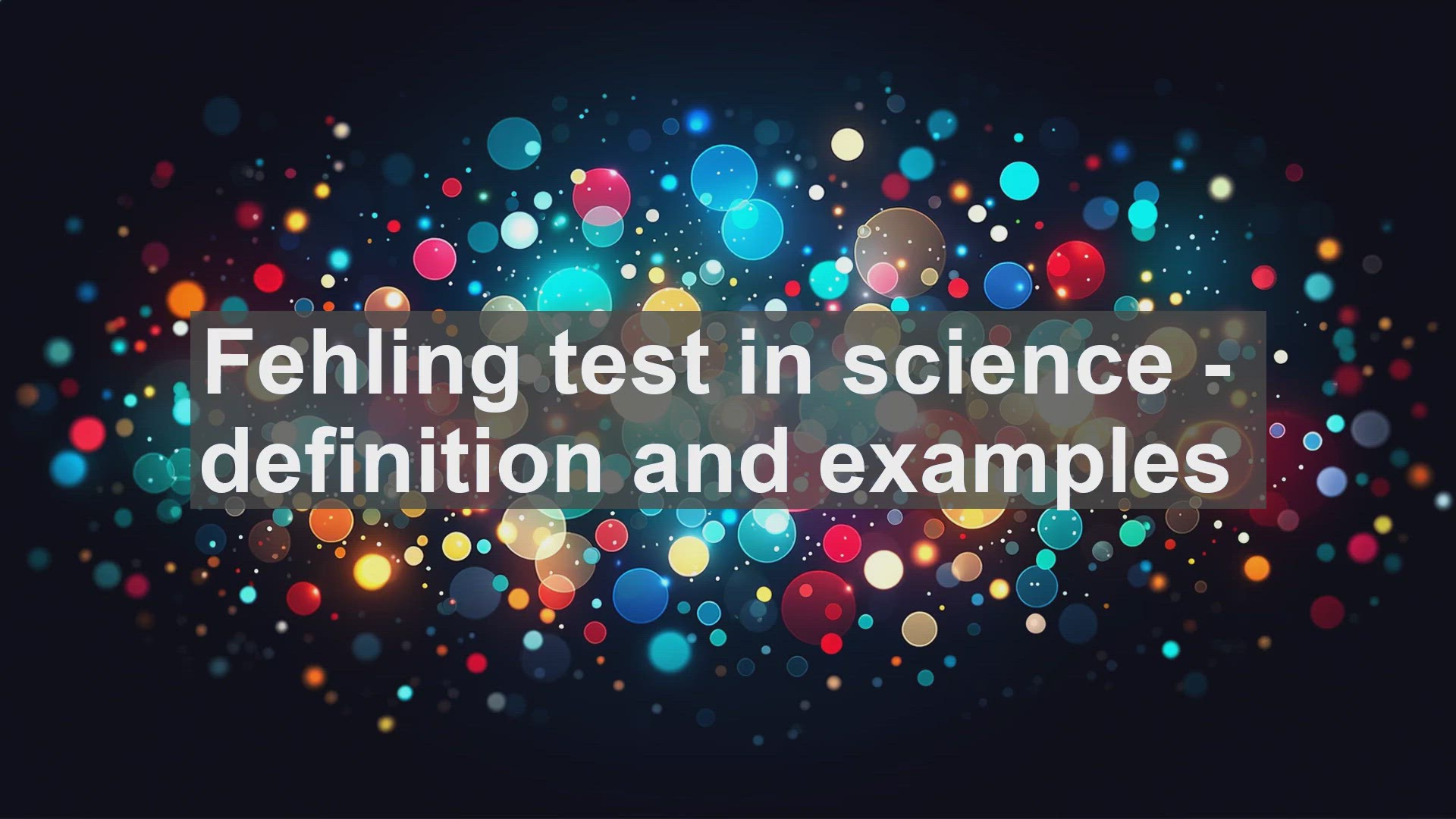 'Video thumbnail for Fehling test in science  definition and examples'