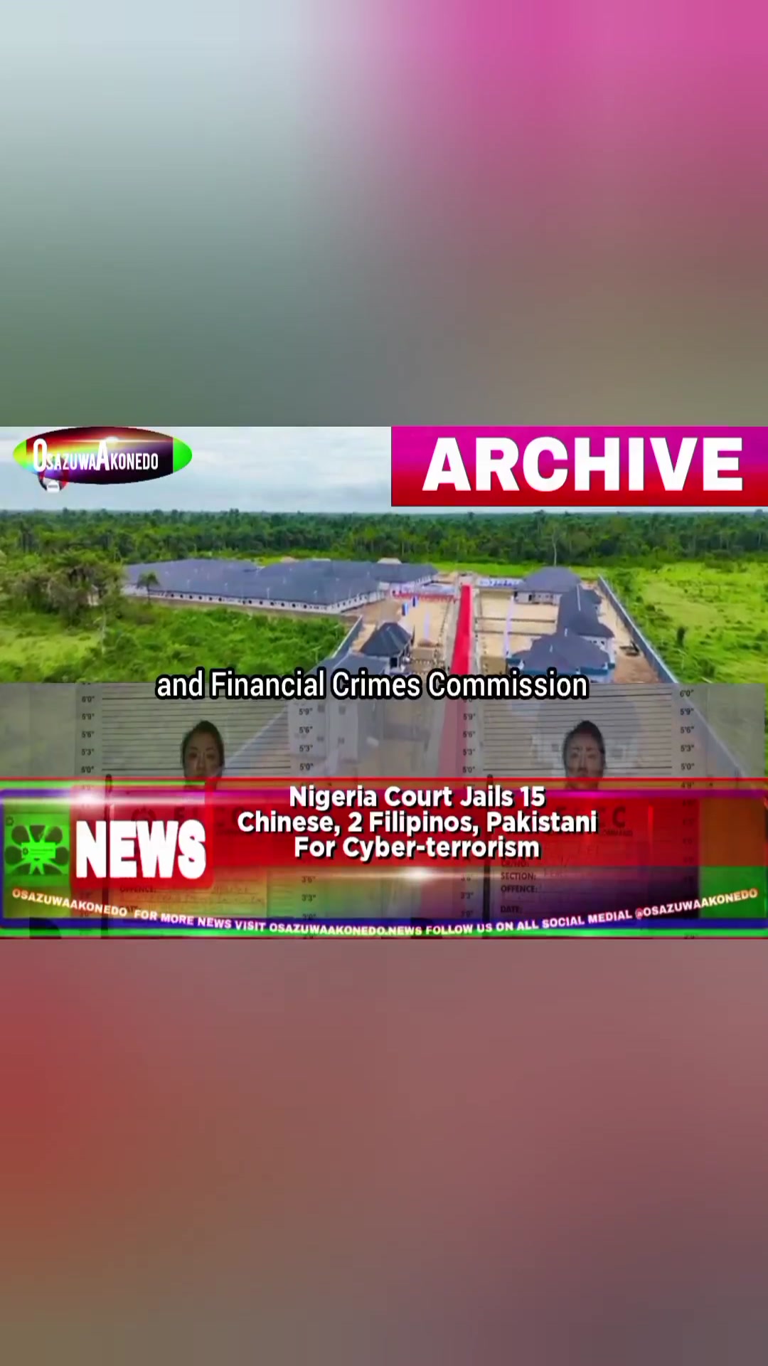 'Video thumbnail for Nigeria Court Jails 15 Chinese, 2 Filipinos, Pakistani For Cyber-terrorism '