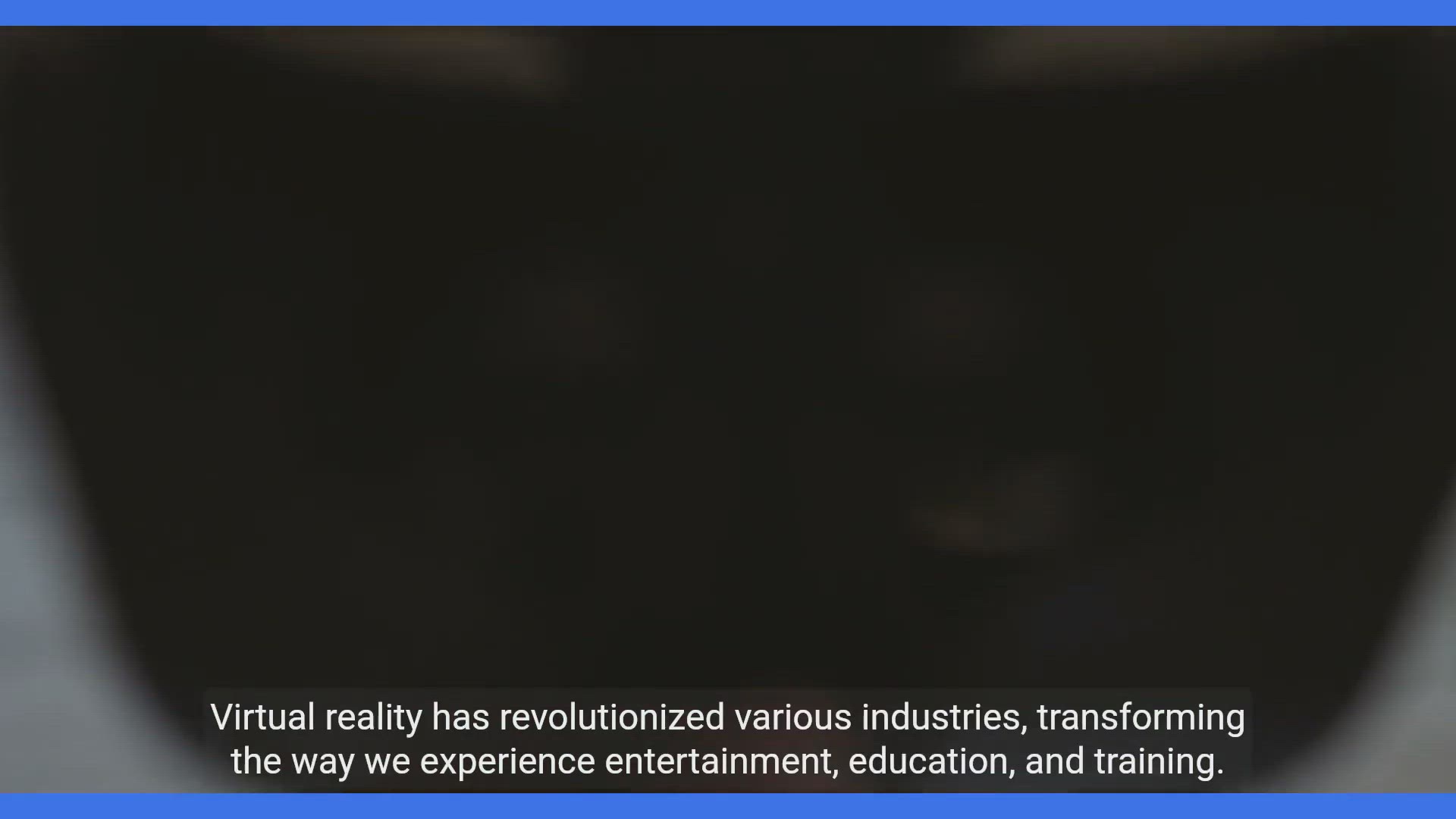 'Video thumbnail for Fascinating Impact of Virtual Reality on Industries'