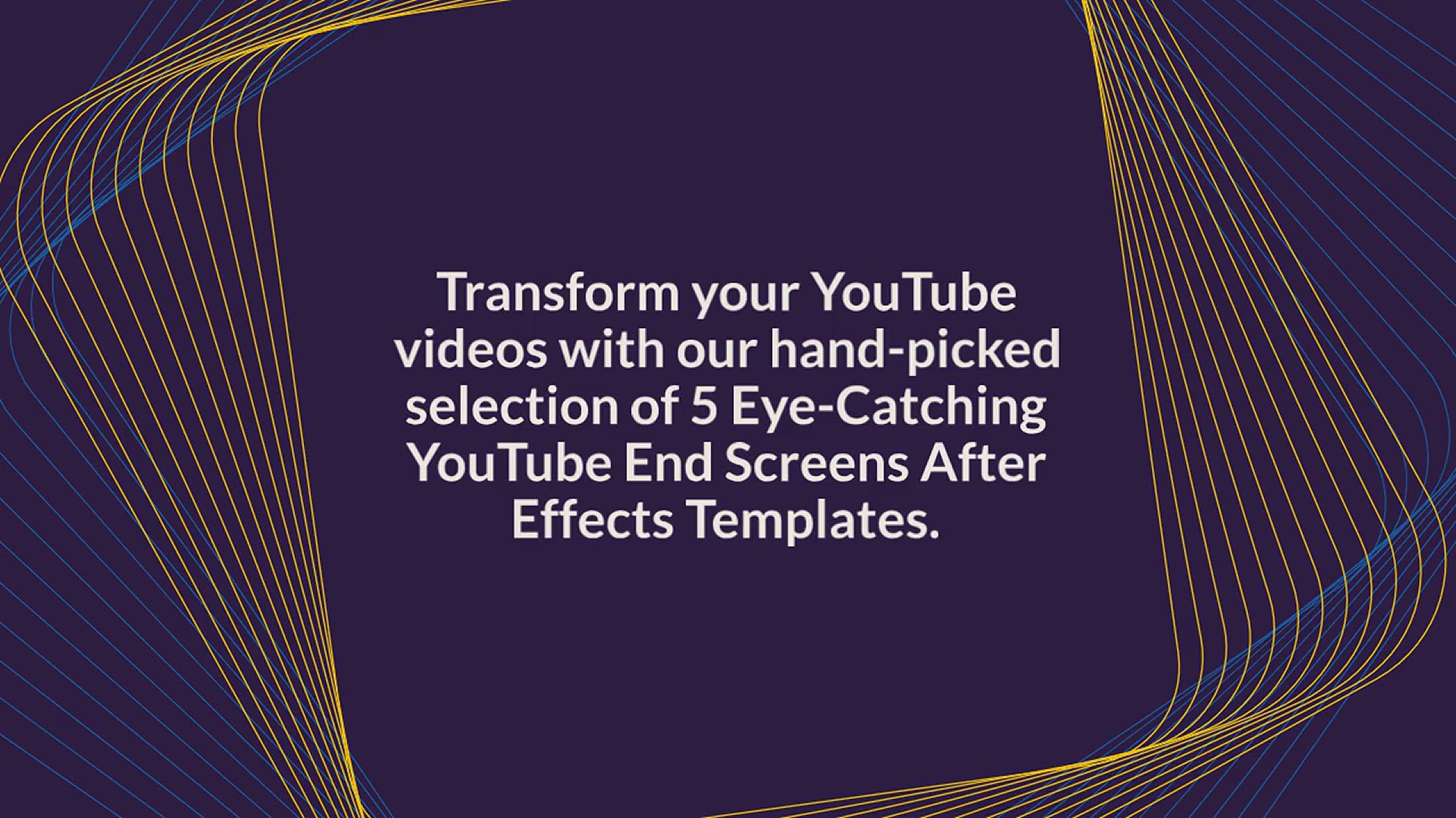 'Video thumbnail for 5 Eye-Catching YouTube End Screens After Effects Templates'