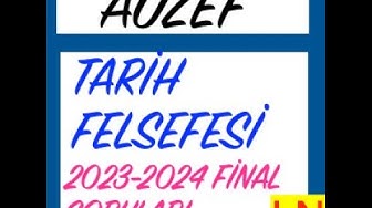 'Video thumbnail for Auzef Tarih Felsefesi 2023-2024 Final Soruları'