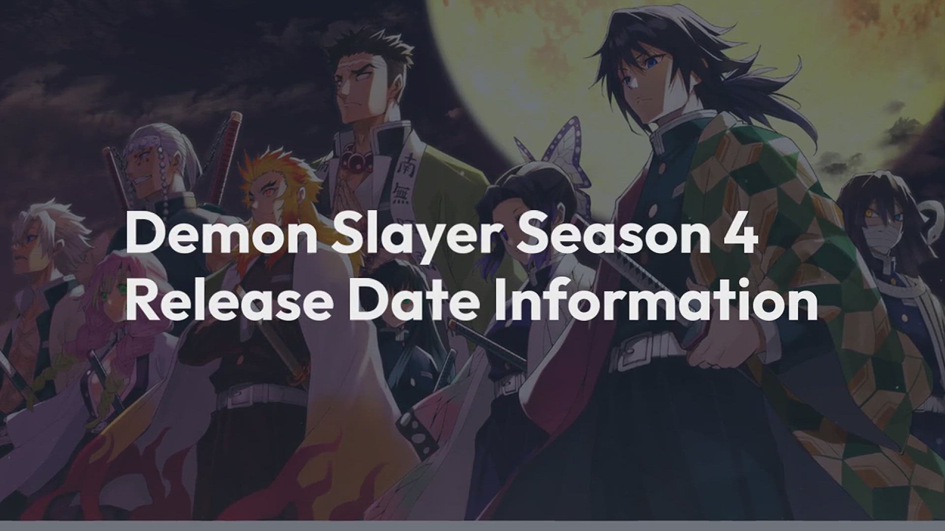 Demon Slayer: Kimetsu no Yaiba Season 4 Release Window Announced