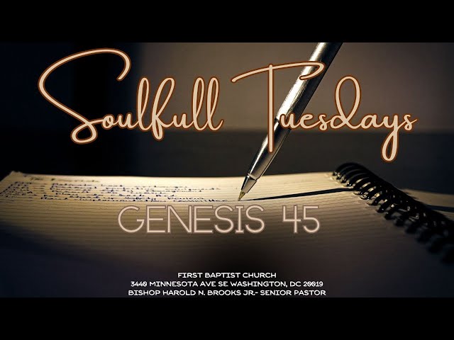 Video thumbnail for SOULFULL TUESDAYS | GENESIS 45