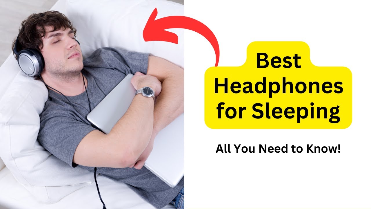 'Video thumbnail for Best Headphones for Sleeping : All You Need to Know!'