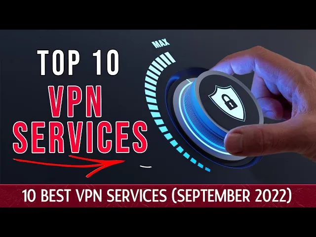 'Video thumbnail for 10 Best VPN Services (September 2022)'