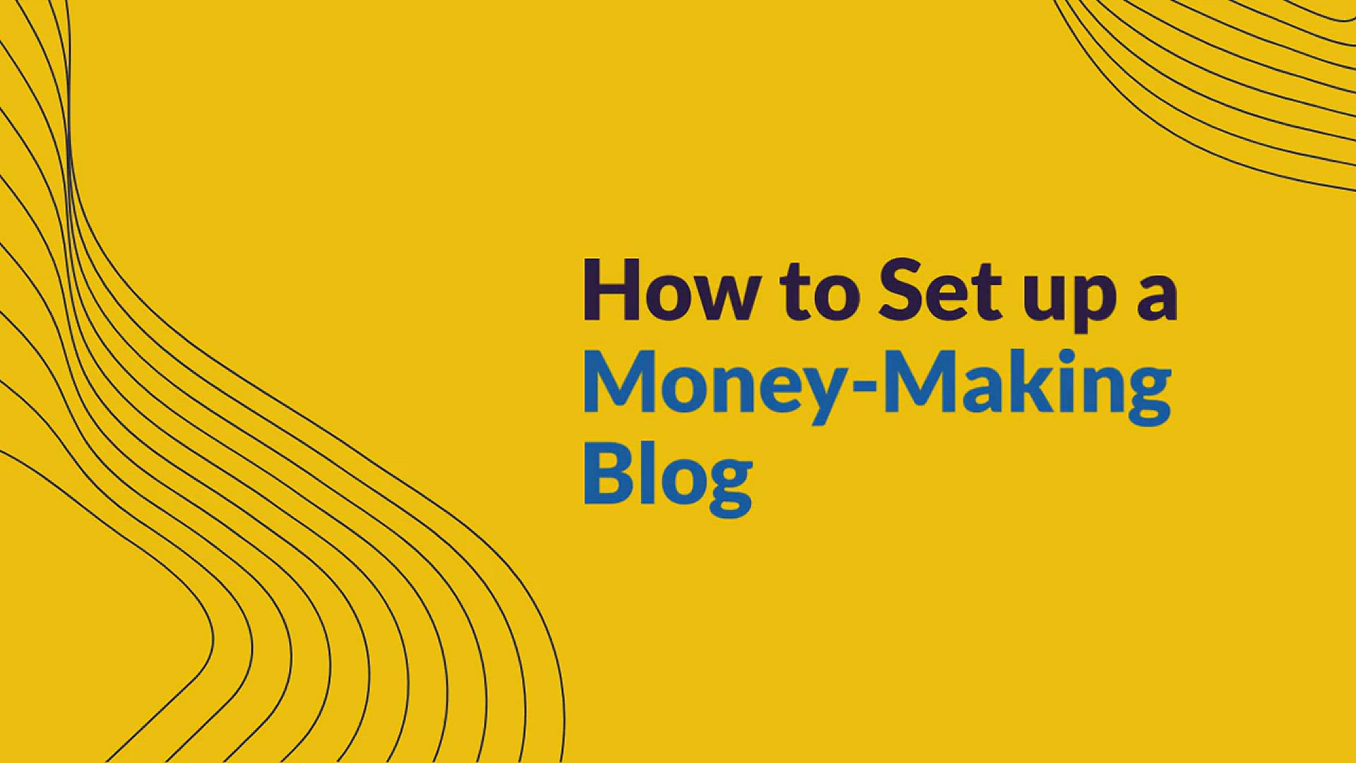 'Video thumbnail for How to Set up a Money-Making Blog'