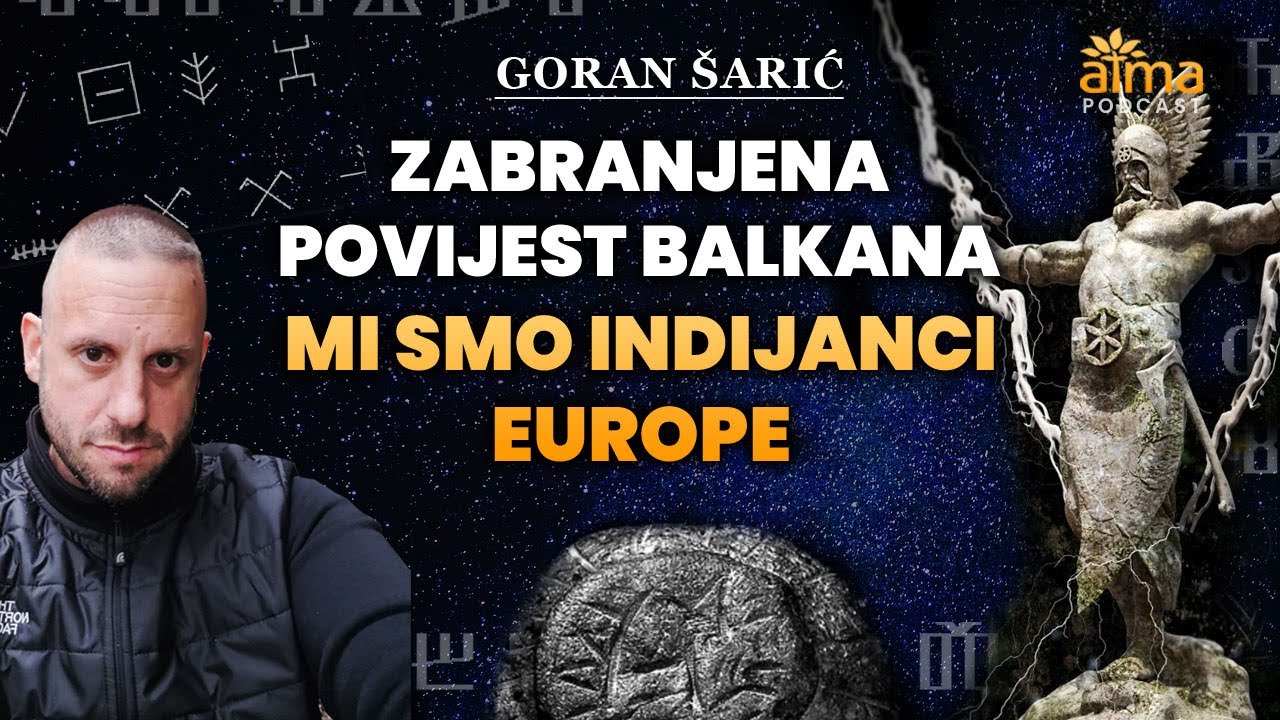 'Video thumbnail for GORAN ŠARIĆ: ZABRANJENA POVIJEST BALKANA - MI SMO INDIJANCI EUROPE! / AP#53'