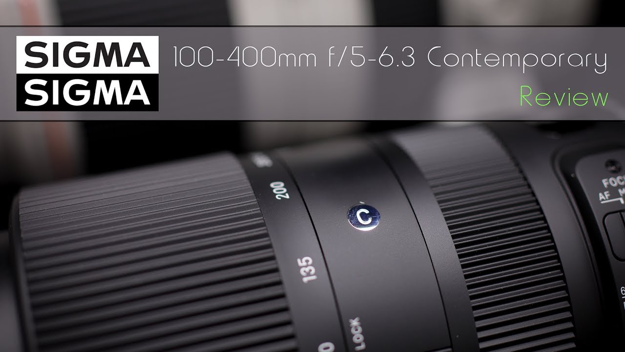Sigma 100-400mm f/5-6.3 Contemporary Review
