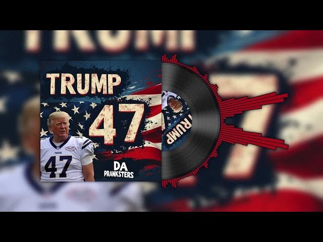 Video thumbnail for Da Pranksters - Trump 47 (Official Visualizer)