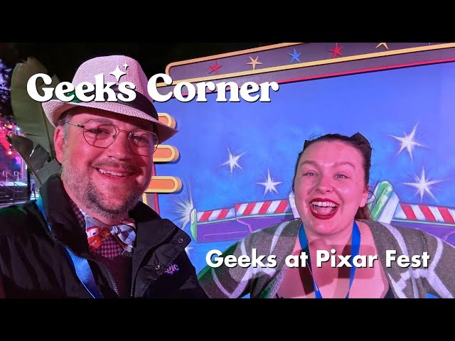 'Video thumbnail for Geeks at Pixar Fest - GEEKS CORNER - Episode #710'