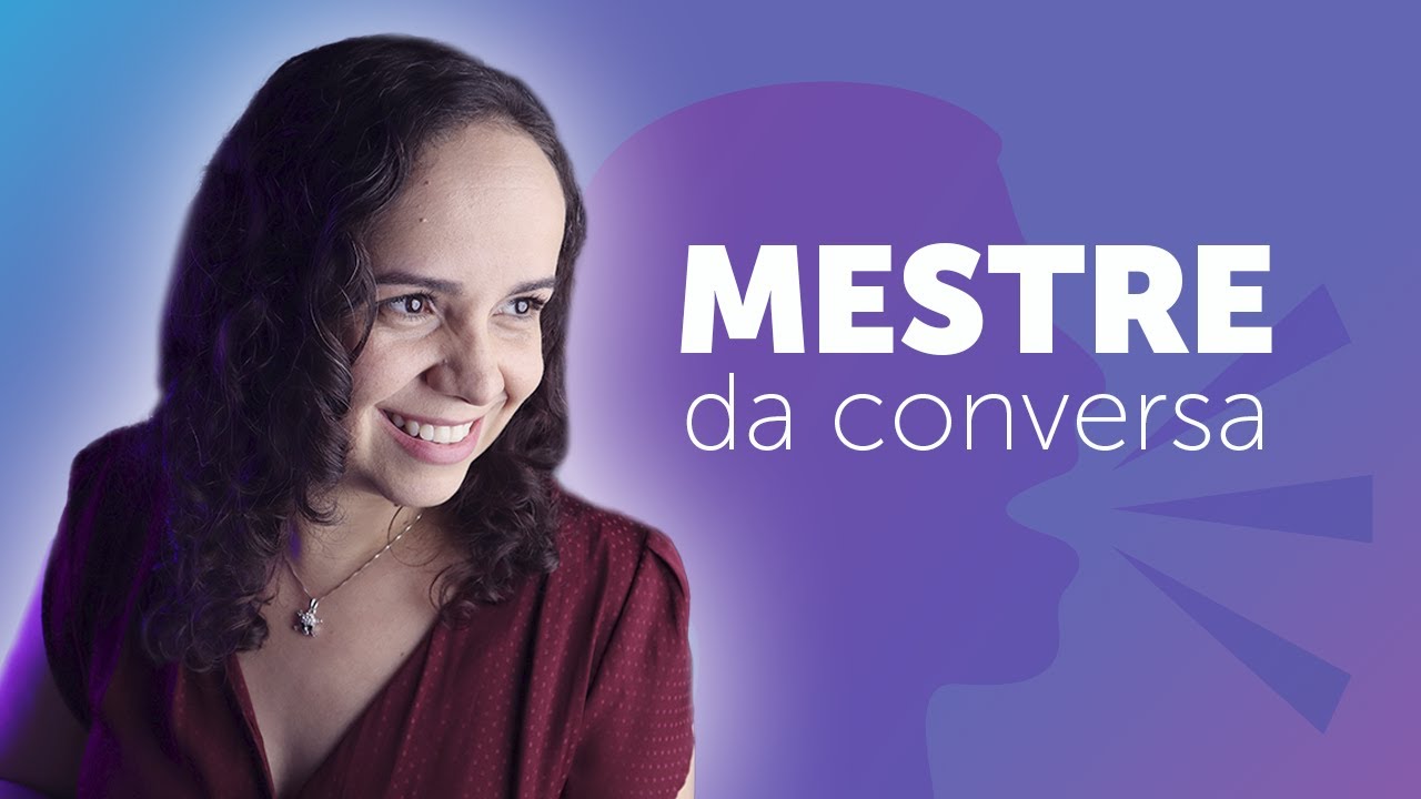 'Video thumbnail for O QUE NÃO FAZER EM UMA CONVERSA: dicas para conversar melhor com as pessoas'