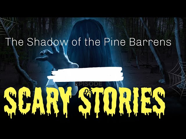 Video thumbnail for **The Shadow of the Pine Barrens**
