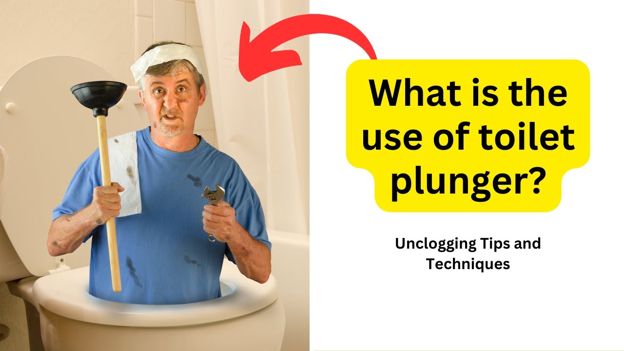 'Video thumbnail for What is the Use of a Toilet Plunger? | Unclogging Tips and Techniques'