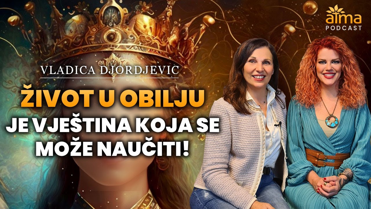 'Video thumbnail for ŽIVOT U OBILJU JE VJEŠTINA KOJA SE MOŽE NAUČITI! / VLADICA DJORDJEVIC PODCAST'