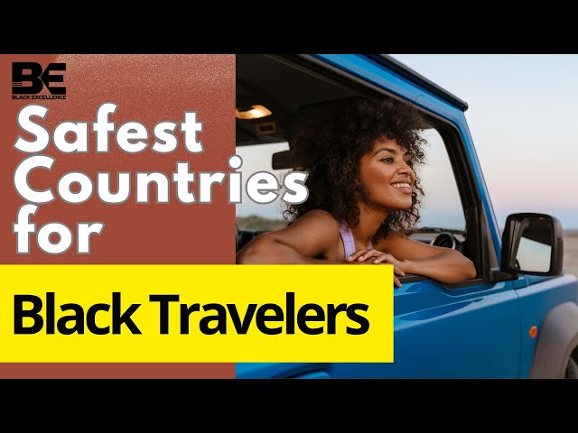 Video thumbnail for 10 Safest Countries for Black Travelers