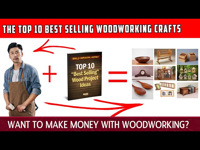 'Video thumbnail for The Top 10 Best Selling Woodworking Crafts'