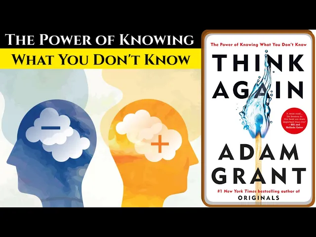 'Video thumbnail for DEVELOP THE HABIT OF THINKING AGAIN | THINK AGAIN BOOK SUMMARY IN HINDI | ADAM GRANT'