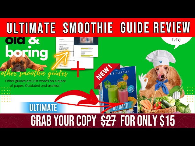 'Video thumbnail for Ultimate Smoothie Guide Review'