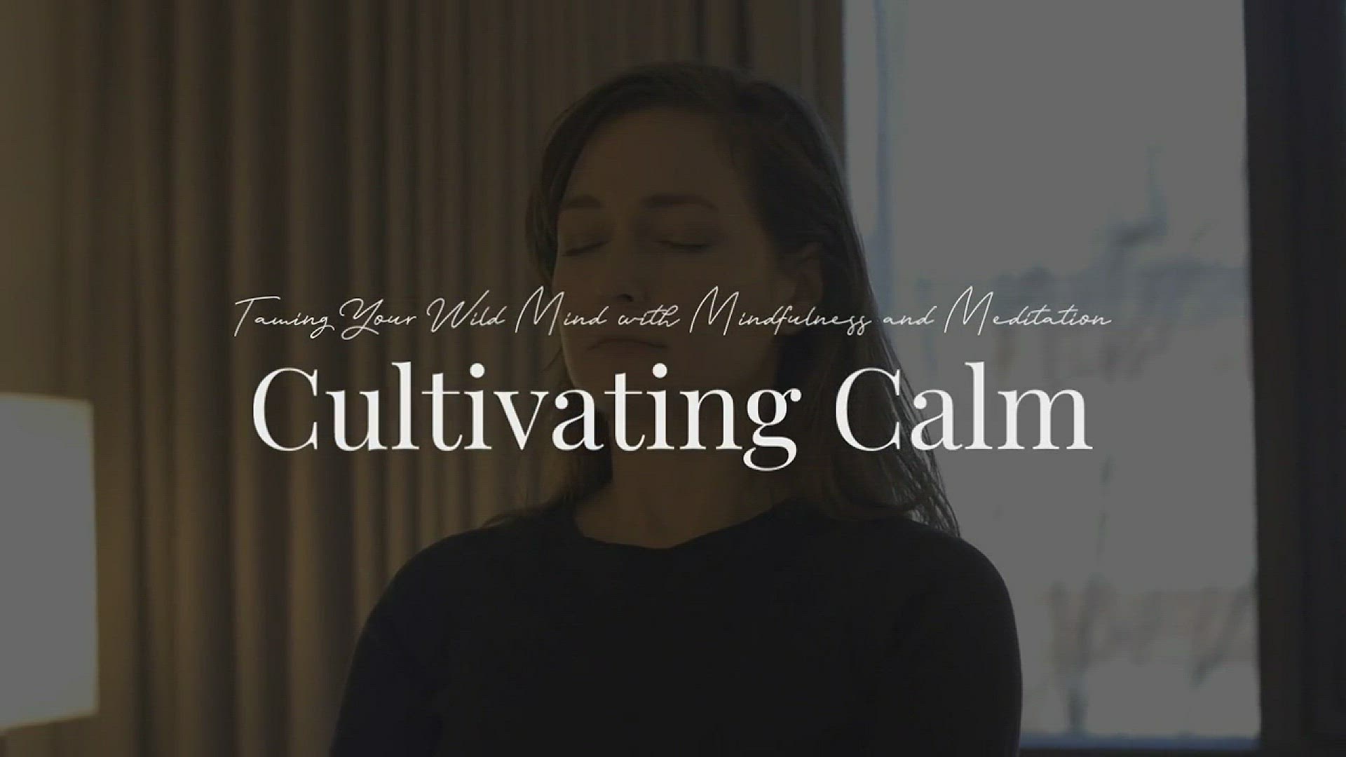 'Video thumbnail for Keep Calm When Your Mind Is Wild'