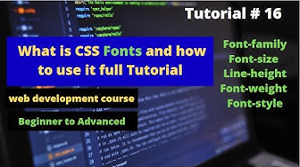 'Video thumbnail for How to use css fonts |fonts in html css | web development course | tutorial no 16'