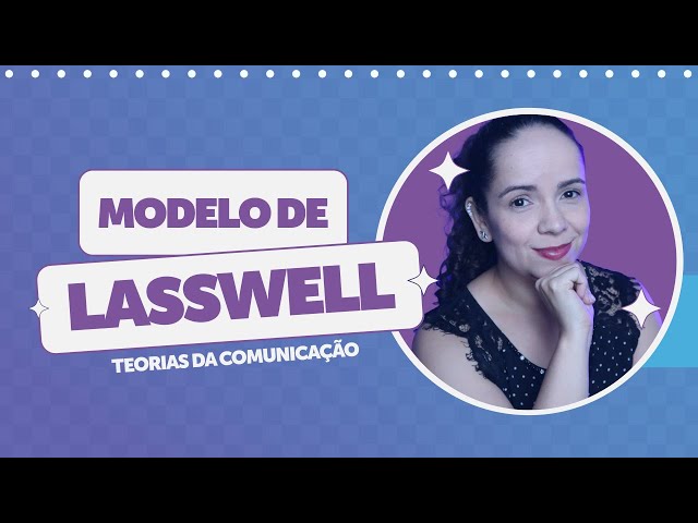 'Video thumbnail for MODELO DE LASSWELL: pioneiro nas Teorias da Comunicação'