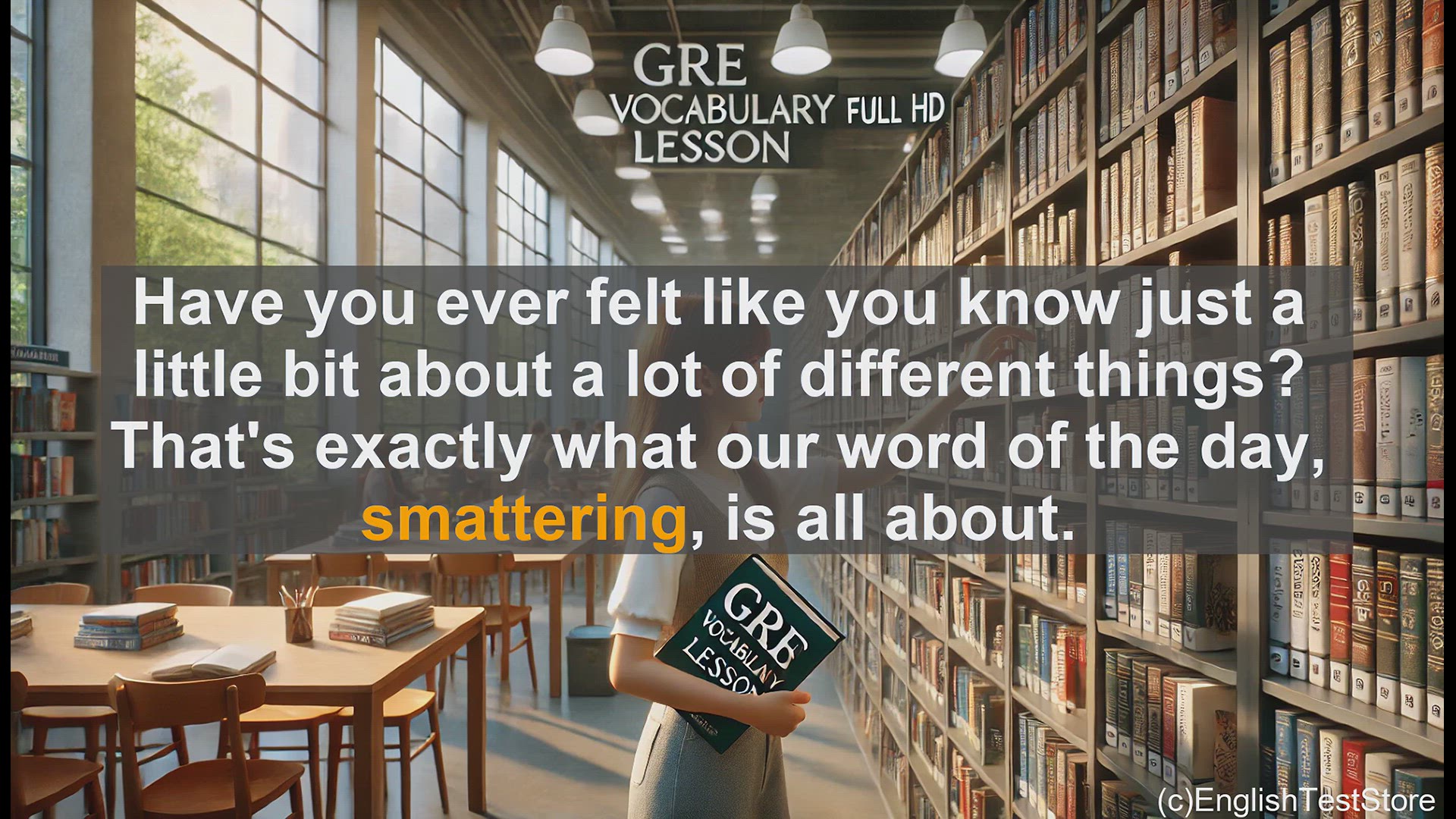 'Video thumbnail for GRE Vocabulary Lesson: Smattering - A Versatile Word for Superficial Knowledge'
