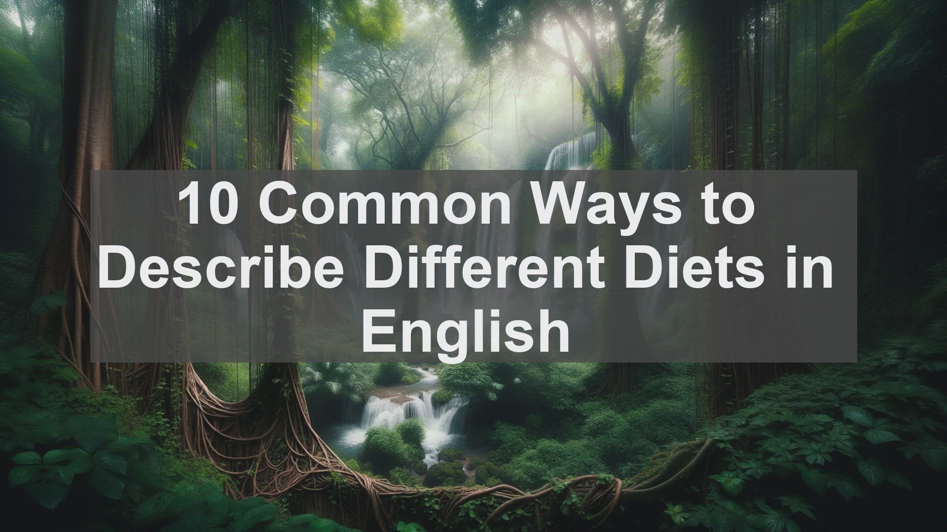 'Video thumbnail for 10 Common Ways to Describe Different Diets in English '