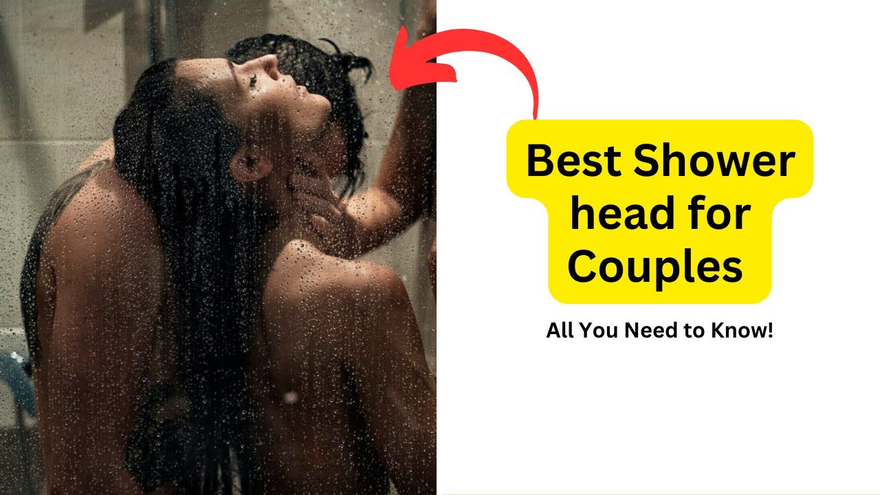 'Video thumbnail for Best Shower head for Couples : All You Need to Know!'