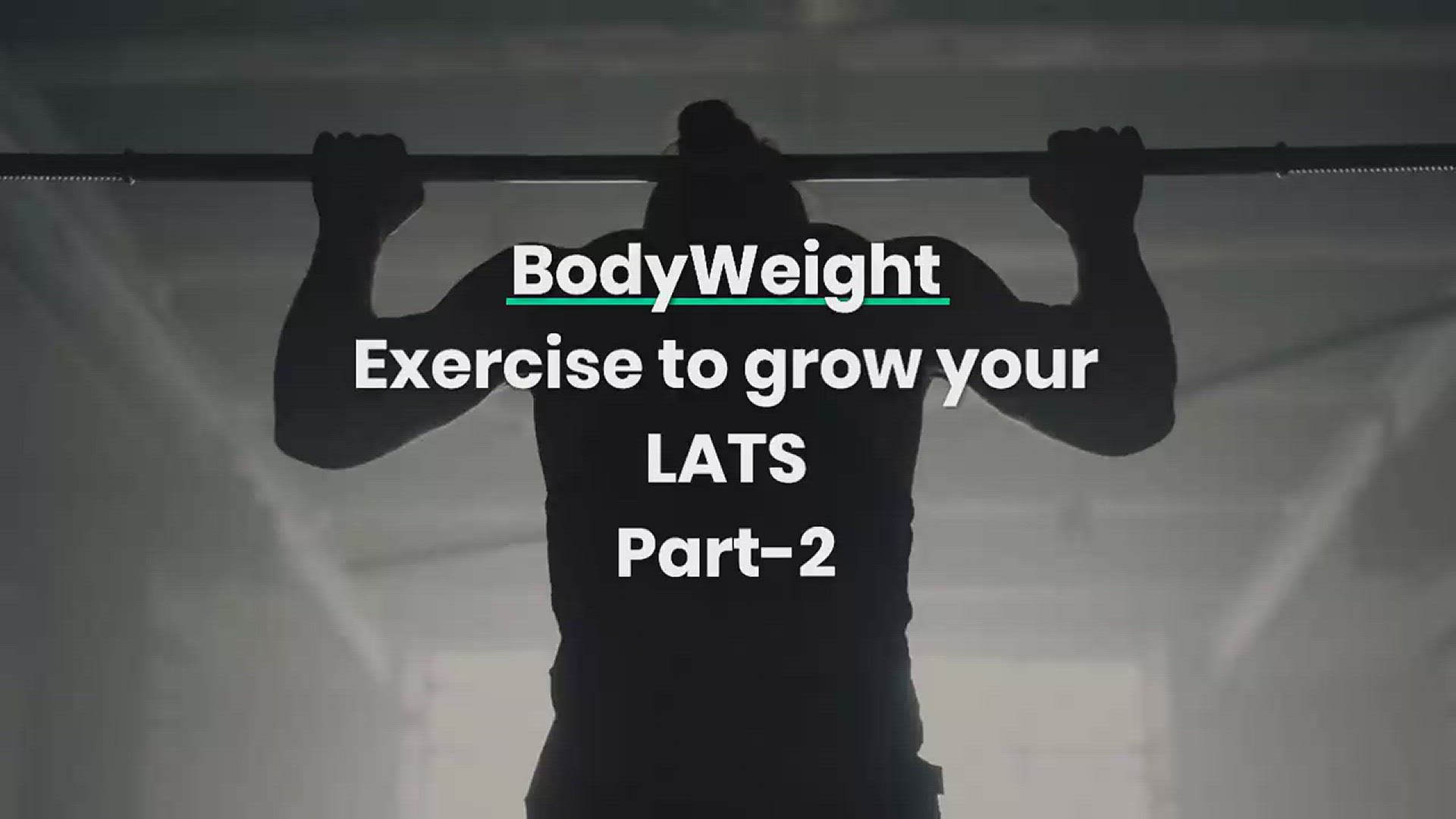 'Video thumbnail for Bodyweight exercises to grow your lats | Part-2'