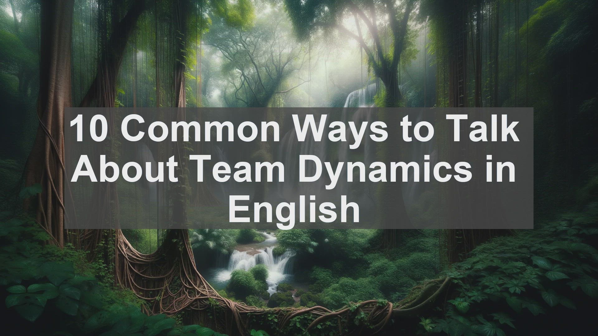 'Video thumbnail for 10 Common Ways to Talk About Team Dynamics in English '