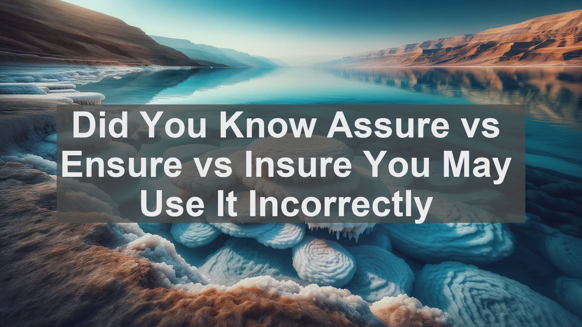 'Video thumbnail for Did You Know Assure vs Ensure vs Insure You May Use It Incorrectly '