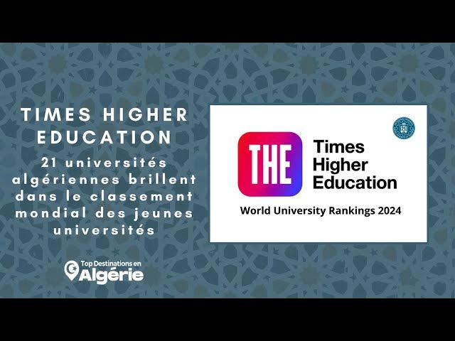 Video thumbnail for 21 universités algériennes brillent dans le classement mondial des jeunes universités