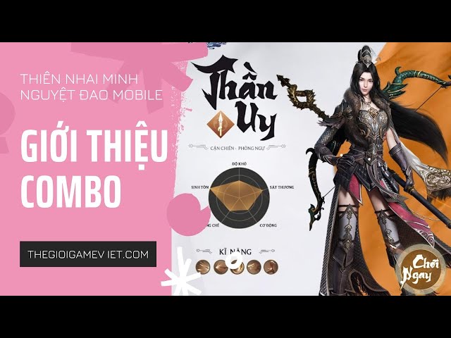 'Video thumbnail for Giới thiệu Combo của phái Thần Uy trong Thiên Nhai Minh Nguyệt Đao Mobile'