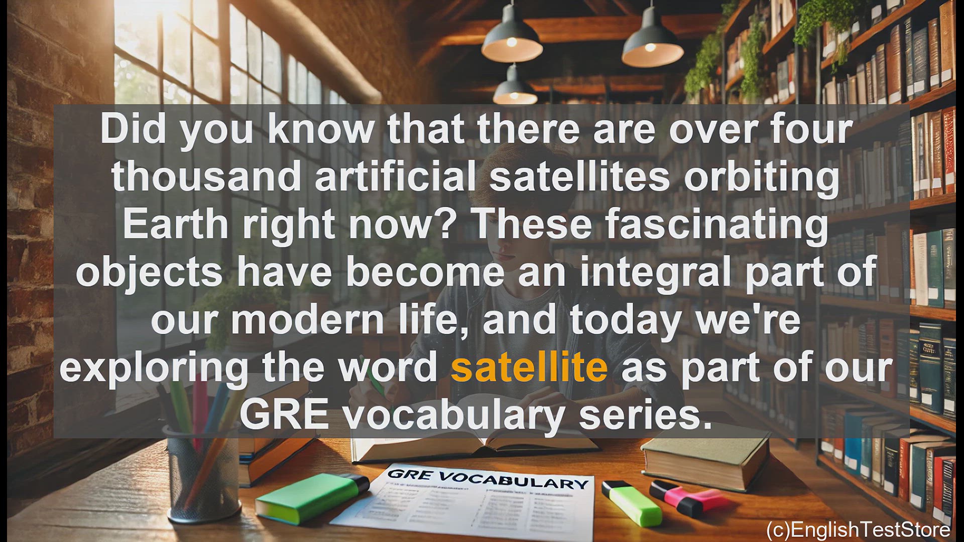 'Video thumbnail for GRE Vocabulary Lesson: Exploring the Fascinating World of Satellites'