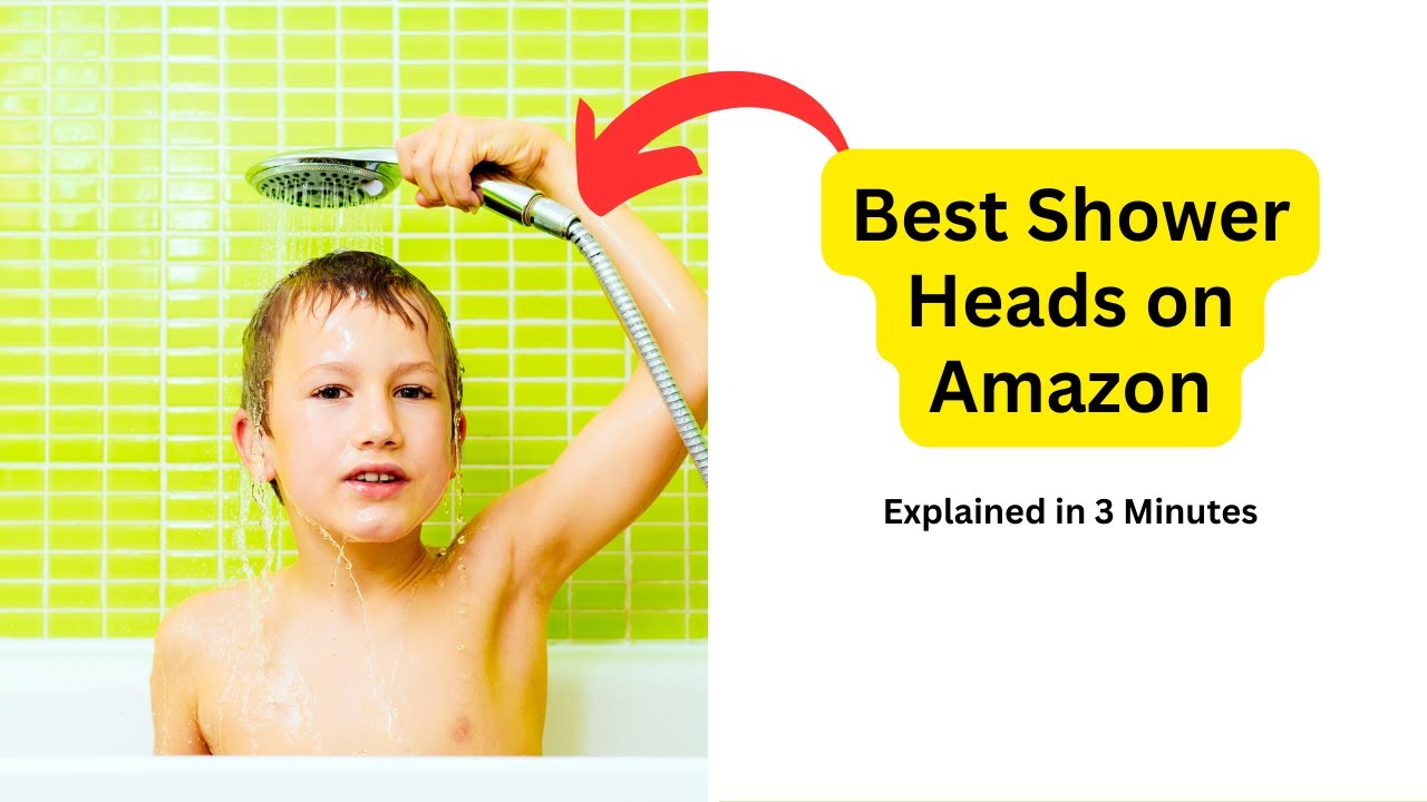 'Video thumbnail for Best Shower Heads on Amazon: All You Need To Know!'