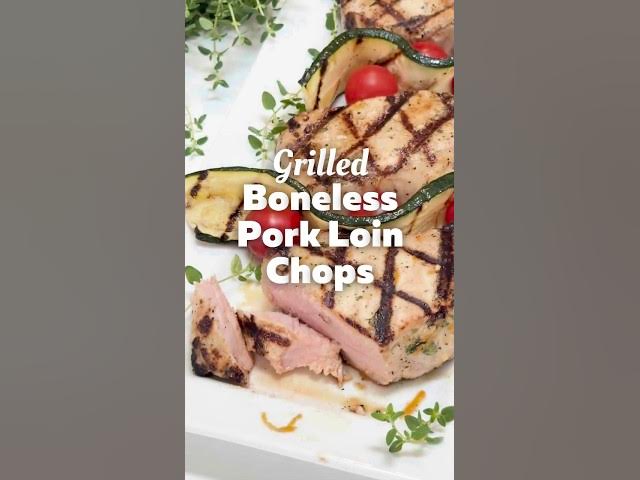 Video thumbnail for Grilled Boneless Pork Loin Chops | Low Sodium Citrus Marinade #shorts