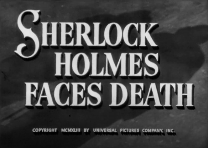 Video thumbnail for Sherlock Holmes Faces Death (1943)