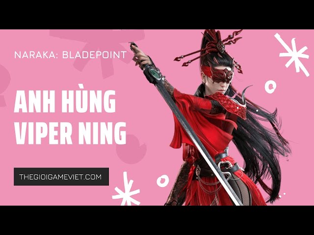 'Video thumbnail for Chơi thử Ninh Hồng Dạ (Viper Ning) trong Naraka: Bladepoint Mobile'