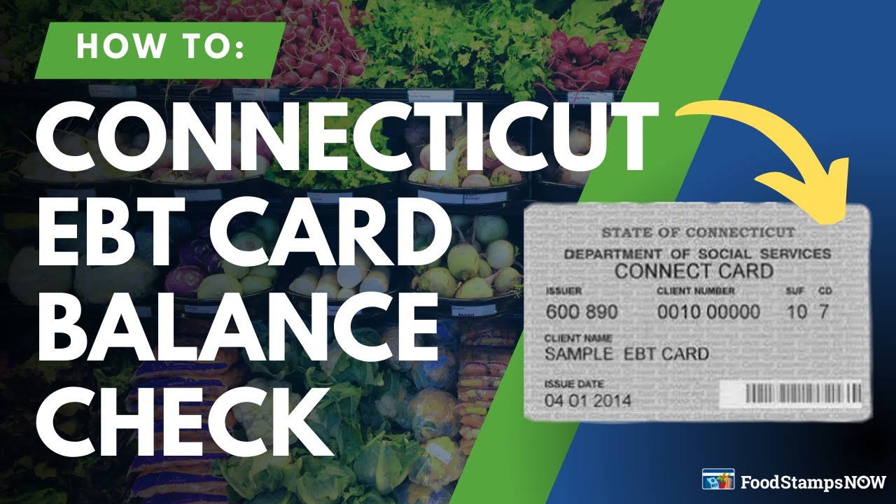 Connecticut EBT Card Balance Phone Number and Login Food